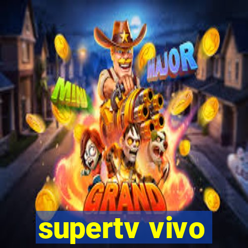 supertv vivo